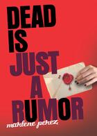 Couverture du livre « Dead Is Just a Rumor » de Perez Marlene aux éditions Houghton Mifflin Harcourt
