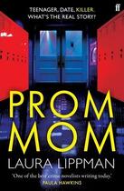 Couverture du livre « PROM MOM » de Laura Lippman aux éditions Faber Et Faber