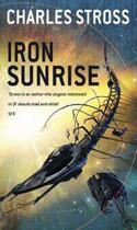 Couverture du livre « IRON SUNRISE » de Charles Stross aux éditions Orbit Uk