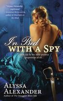 Couverture du livre « In Bed with a Spy » de Alexander Alyssa aux éditions Penguin Group Us