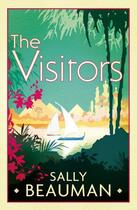 Couverture du livre « The Visitors » de Sally Beauman aux éditions Little Brown Book Group Digital