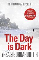 Couverture du livre « THE DAY IS DARK » de Yrsa Sigurdardóttir aux éditions Hodder And Stoughton Ltd