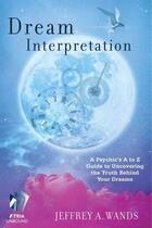 Couverture du livre « Dream Interpretation » de Wands Jeffrey A aux éditions Atria Books