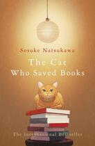 Couverture du livre « THE CAT WHO SAVED BOOKS » de Sosuke Natsukawa aux éditions Pan Macmillan