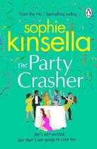 Couverture du livre « THE PARTY CRASHER » de Sophie Kinsella aux éditions Random House Uk