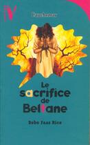 Couverture du livre « Le Sacrifice De Beltane » de Bebe Faas Rice aux éditions Hachette