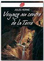 Couverture du livre « Voyage au centre de la terre » de Jules Verne aux éditions Livre De Poche Jeunesse