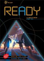 Couverture du livre « Ready t.2 ; Elijah » de Madeleine Feret-Fleury et Marushka Hullot-Guiot aux éditions Le Livre De Poche Jeunesse