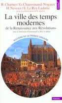 Couverture du livre « La ville des temps modernes.de la renaissance aux revolutions » de Georges Duby aux éditions Points