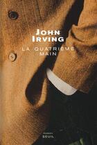 Couverture du livre « Quatrieme main (la) » de John Irving aux éditions Seuil