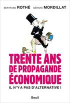 Couverture du livre « Il n'y a pas d'alternative ! » de Gerard Mordillat et Bertrand Rothe aux éditions Seuil