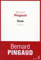 Couverture du livre « Vous » de Bernard Pingaud aux éditions Seuil