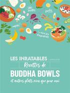 Couverture du livre « Les inratables : recettes de buddha bowls » de  aux éditions Larousse