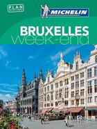 Couverture du livre « Le guide vert week-end ; Bruxelles, week-end » de Collectif Michelin aux éditions Michelin