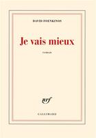 Couverture du livre « Je vais mieux » de David Foenkinos aux éditions Gallimard