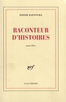 Couverture du livre « Raconteur d'histoires » de Didier Daeninckx aux éditions Gallimard