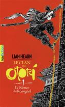 Couverture du livre « Le clan des Otori Tome 1 : le silence du rossignol » de Lian Hearn aux éditions Gallimard-jeunesse