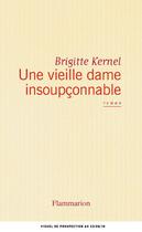 Couverture du livre « Une vieille dame insoupçonnable » de Brigitte Kernel aux éditions Flammarion