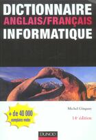 Couverture du livre « Dictionnaire Anglais/Francais Informatique » de Michel Ginguay aux éditions Dunod