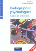 Couverture du livre « Biologie pour psychologues - 3eme edition (3e édition) » de Jean Joly aux éditions Dunod