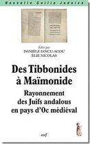 Couverture du livre « Des Tibbonides à Maïmonide » de Daniele Iancu-Agou aux éditions Cerf
