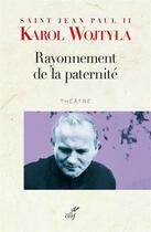 Couverture du livre « Le rayonnement de la paternité » de Jean-Paul Ii aux éditions Cerf