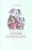 Couverture du livre « Oncle Eléphant » de Arnold Lobel aux éditions Ecole Des Loisirs