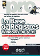 Couverture du livre « La Base De Registre De Windows 1998 Et 95 » de Daniel Vuillaume aux éditions Eyrolles