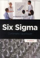 Couverture du livre « Six sigma ; comment l'appliquer (2e édition) » de Maurice Pillet aux éditions Eyrolles