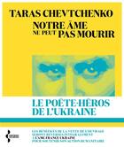 Couverture du livre « Notre âme ne peut pas mourir » de Taras Grigorovic Sevcenko aux éditions Seghers