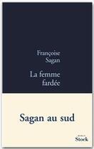 Couverture du livre « La femme fardée » de Françoise Sagan aux éditions Stock