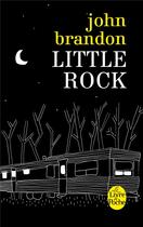 Couverture du livre « Little rock » de John Brandon aux éditions Le Livre De Poche