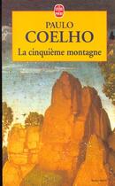 Couverture du livre « La cinquième montagne » de Paulo Coelho aux éditions Le Livre De Poche