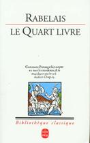 Couverture du livre « Le quart livre » de François Rabelais aux éditions Le Livre De Poche