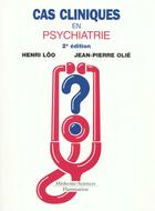 Couverture du livre « Cas cliniques en psychiatrie (2. ed.) » de Henri Loo aux éditions Lavoisier Medecine Sciences