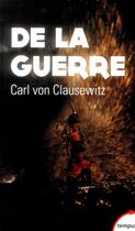 Couverture du livre « De la guerre » de Carl Von Clausewitz aux éditions Tempus/perrin