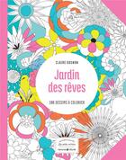 Couverture du livre « Jardin des rêves ; les petits cahiers aux sources du bien-être » de Claire Gosnon aux éditions Solar