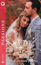 Couverture du livre « Objectif : mariage à tout prix ! ; Un si attirant patron » de Jules Bennett et Susannah Erwin aux éditions Harlequin