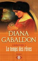 Couverture du livre « Chardon et le tartan t.8 le temps des reves (le) » de Diana Gabaldon aux éditions J'ai Lu