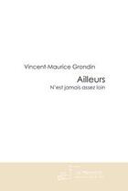 Couverture du livre « Ailleurs » de Grondin-V aux éditions Le Manuscrit