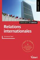 Couverture du livre « Relations internationales (2016/2017) » de Emmanuel Tawil aux éditions Vuibert