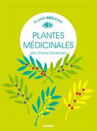 Couverture du livre « Plantes médicinales » de Jean-Charles Schnebelen aux éditions Mango