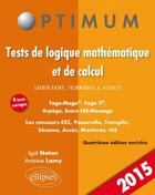 Couverture du livre « Tests de logique mathematique et de calcul. savoir-faire, techniques et astuces. tage-mage , tage 2 » de Natan/Lamy aux éditions Ellipses