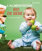 Couverture du livre « L'alimentation bio de bébé » de Genevieve Herve-Loisier aux éditions Anagramme