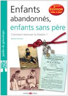 Couverture du livre « Enfants abandonnés et enfants sans père » de Myriam Provence aux éditions Archives Et Culture