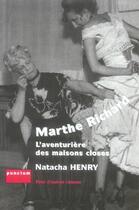 Couverture du livre « Marthe Richard, L'Aventuriere Des Maisons Closes » de Natacha Henry aux éditions Punctum