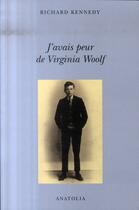 Couverture du livre « J'avais peur de Virginia Woolf » de Richard Kennedy aux éditions Libella - Anatolia