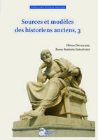 Couverture du livre « Sources et modèles des historiens anciens » de Olivier Devillers et Breno Sebastiani aux éditions Ausonius