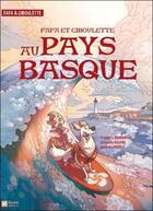 Couverture du livre « Fafa et Ciboulette au Pays Basque » de Frederic Brremaud et Giovanni Rigano aux éditions Geste