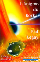 Couverture du livre « L'énigme du Rorkal » de Piet Legay aux éditions L'ivre Book